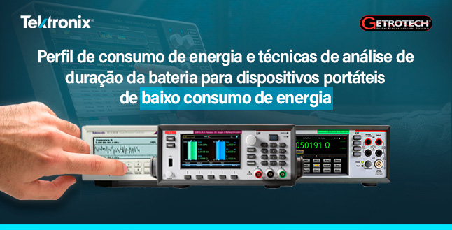 Perfil de Consumo de Energia e Técnicas de Análise de Duração da Bateria para  Dispositivos Portáteis de Baixo Consumo de Energia 